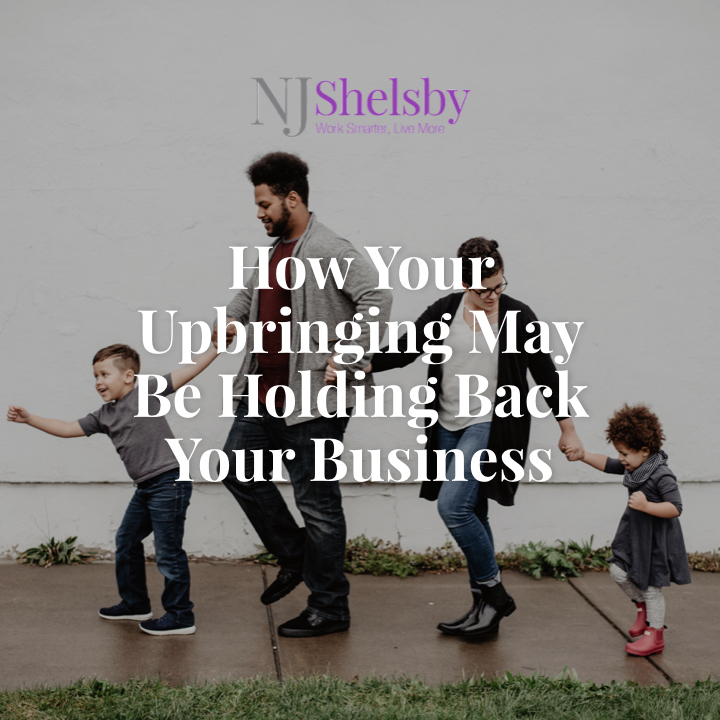 family walking hand-in-hand, text: "how your upbringing may be holding back your business"