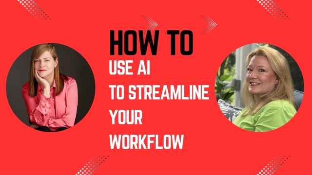 How to Use AI to Streamline Your Workflow